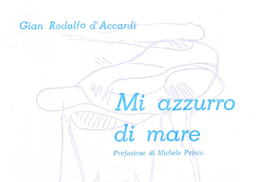 Mi azzurro di mare [I Am the Blue of the Sea]